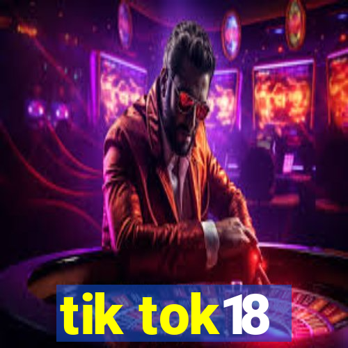 tik tok18